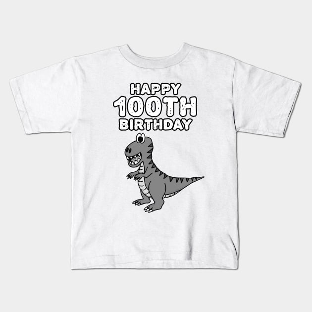 Happy 100th Birthday Dinosaur T-Rex Funny Kids T-Shirt by doodlerob